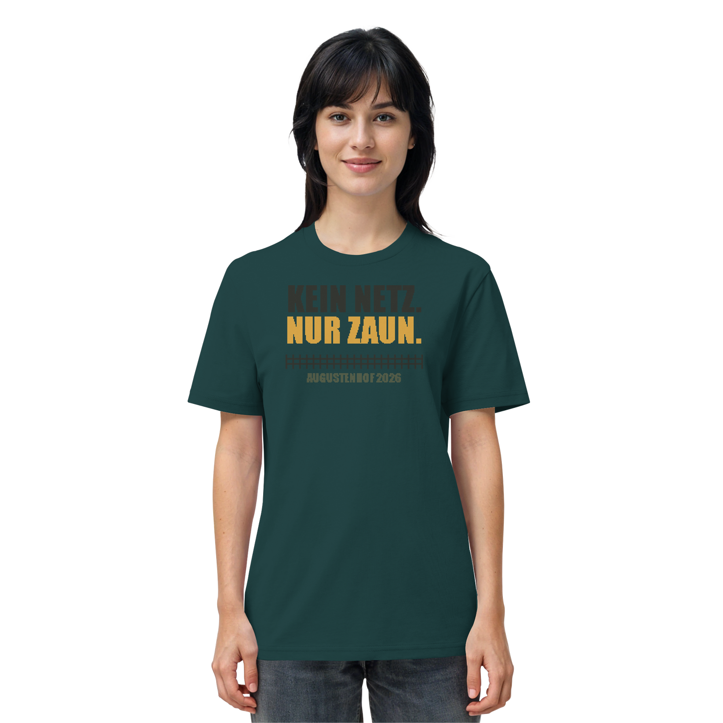 Kein Netz. Nur Zaun. - Organic Shirt