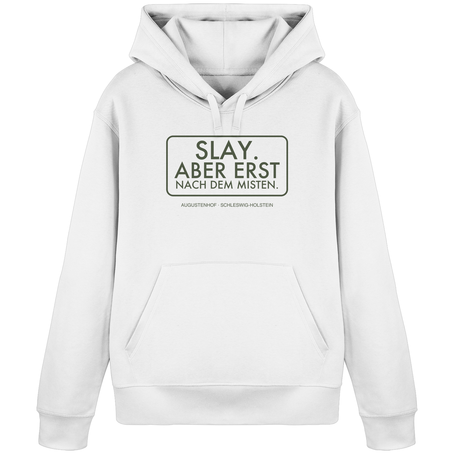 Slay. Aber erst nach dem Misten. - Organic Basic Hoodie