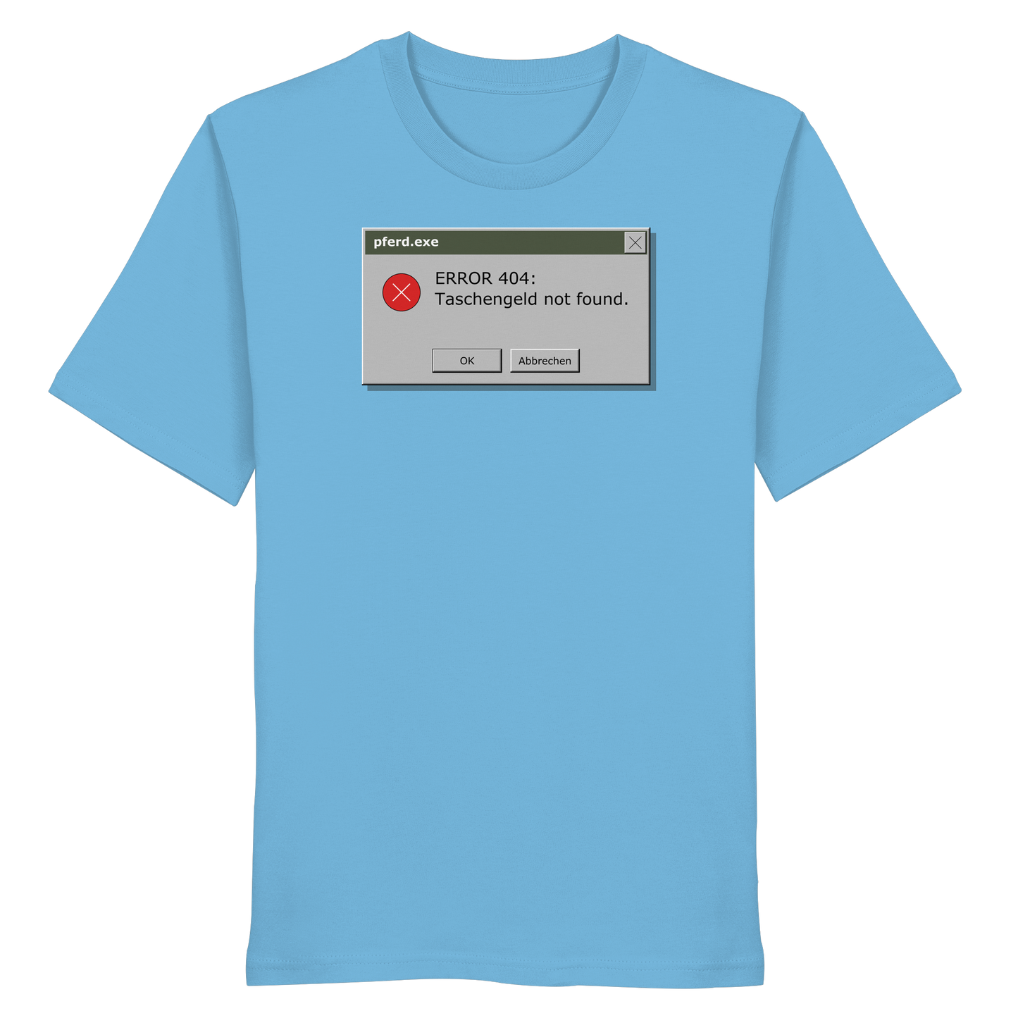 Error 404: Taschengeld not found. - Organic Shirt