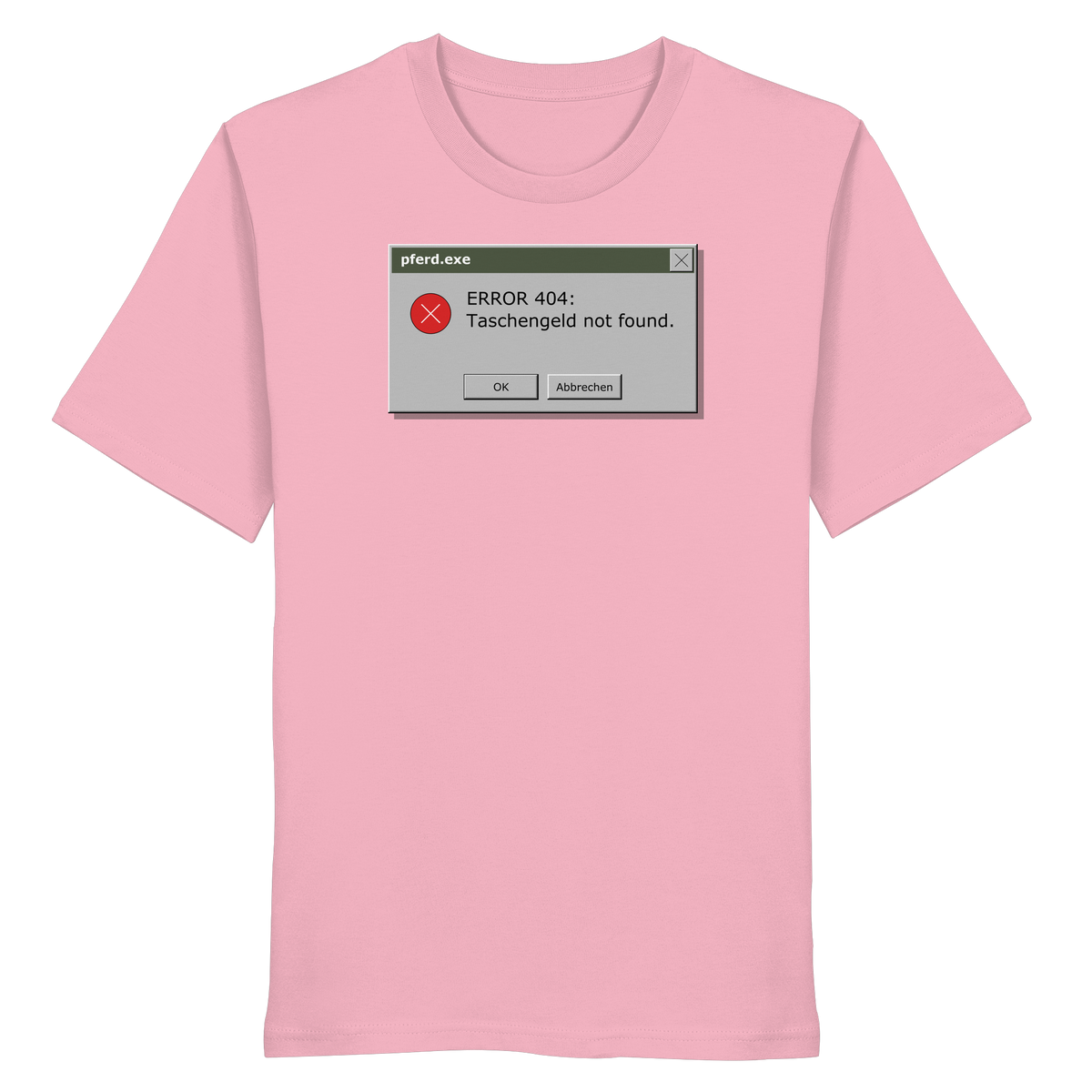 Error 404: Taschengeld not found. - Organic Shirt