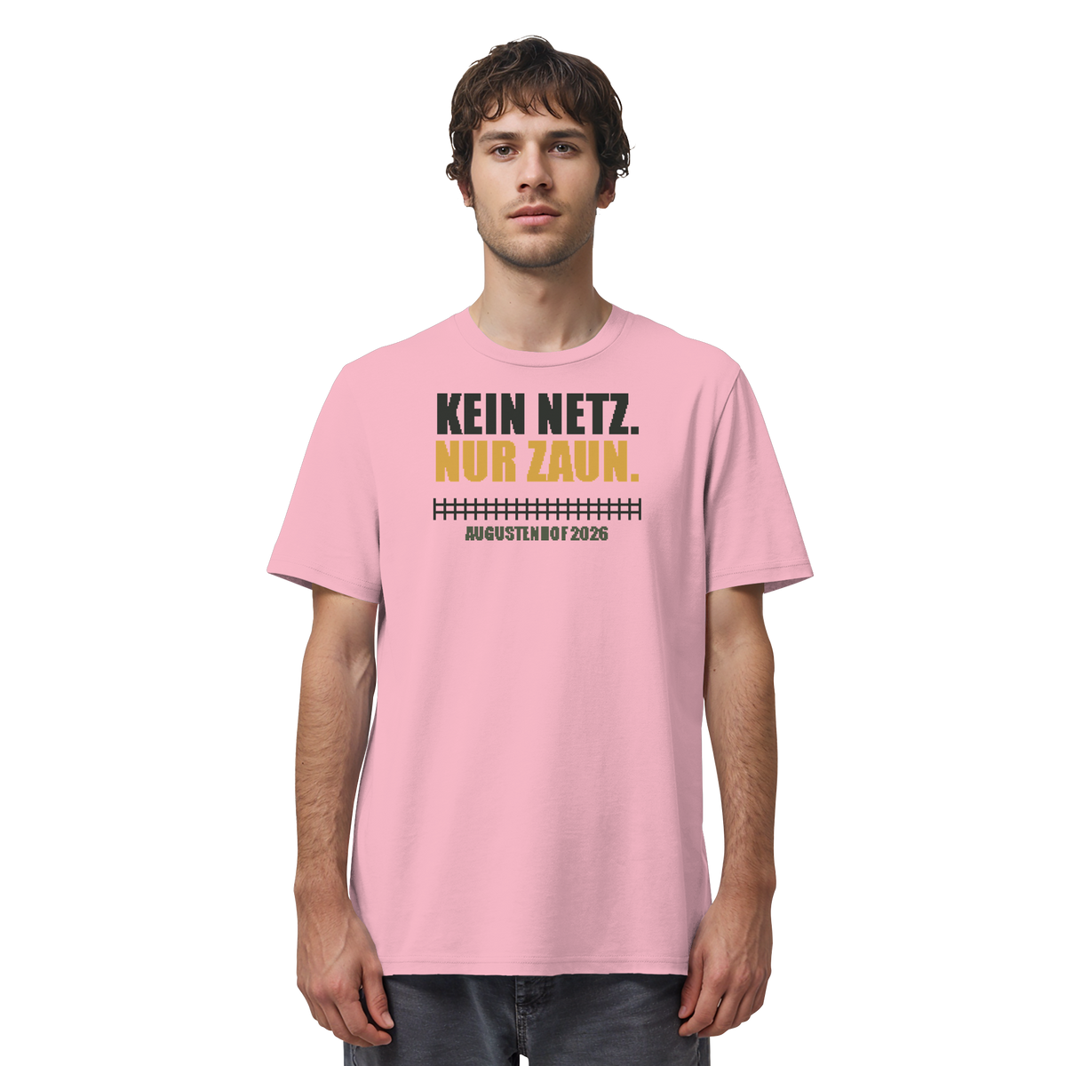 Kein Netz. Nur Zaun. - Organic Shirt