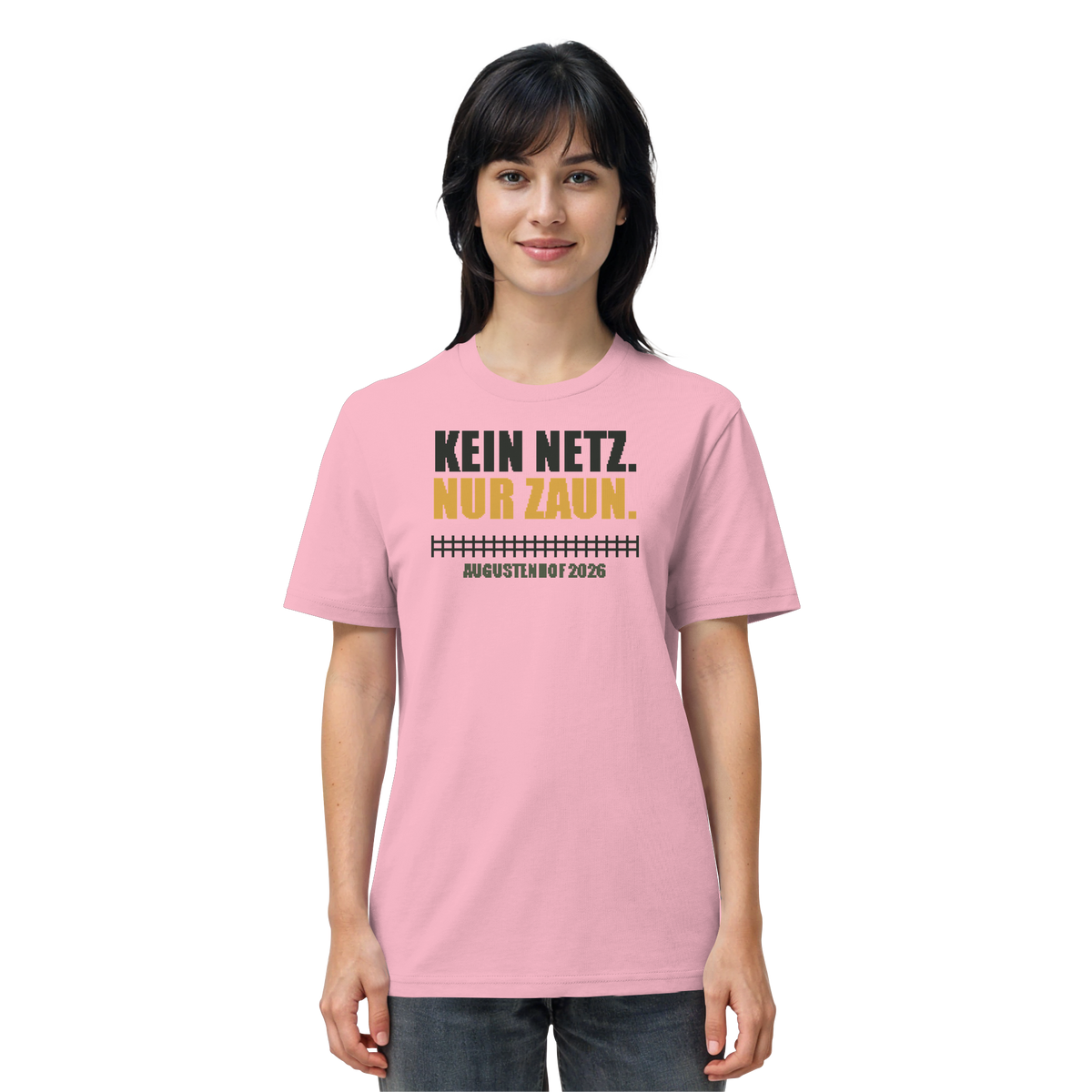 Kein Netz. Nur Zaun. - Organic Shirt