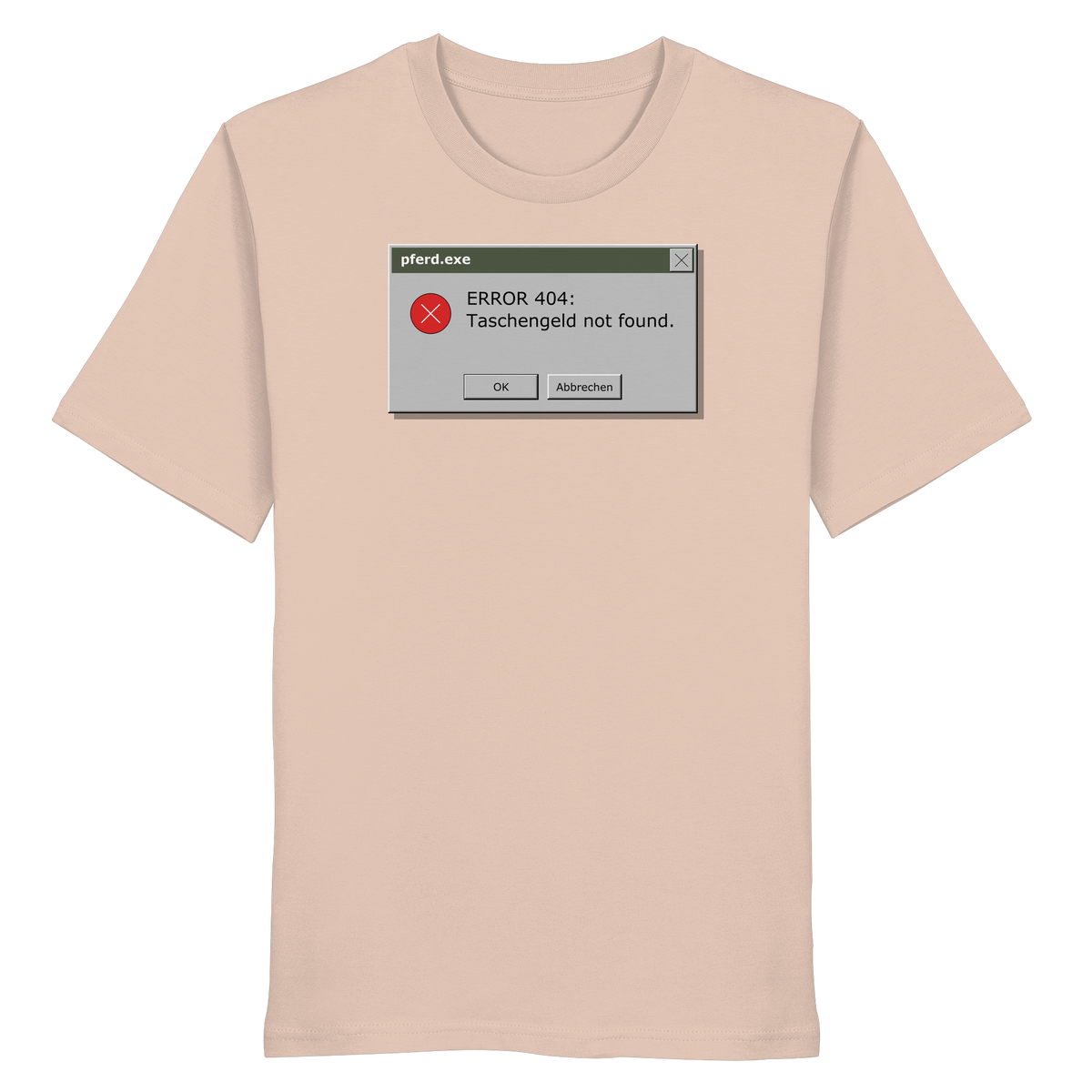Error 404: Taschengeld not found. - Organic Shirt