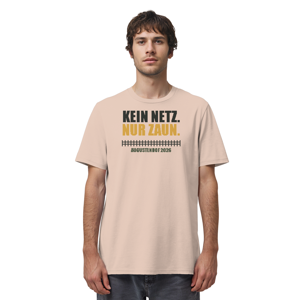 Kein Netz. Nur Zaun. - Organic Shirt