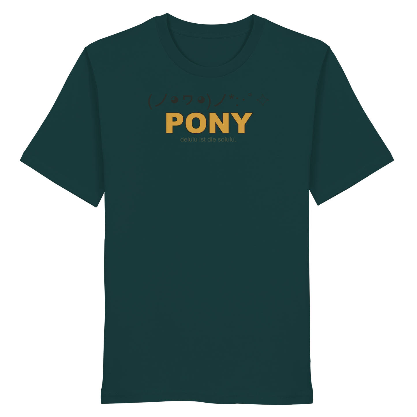 PONY. delulu ist die solulu. - Organic Shirt