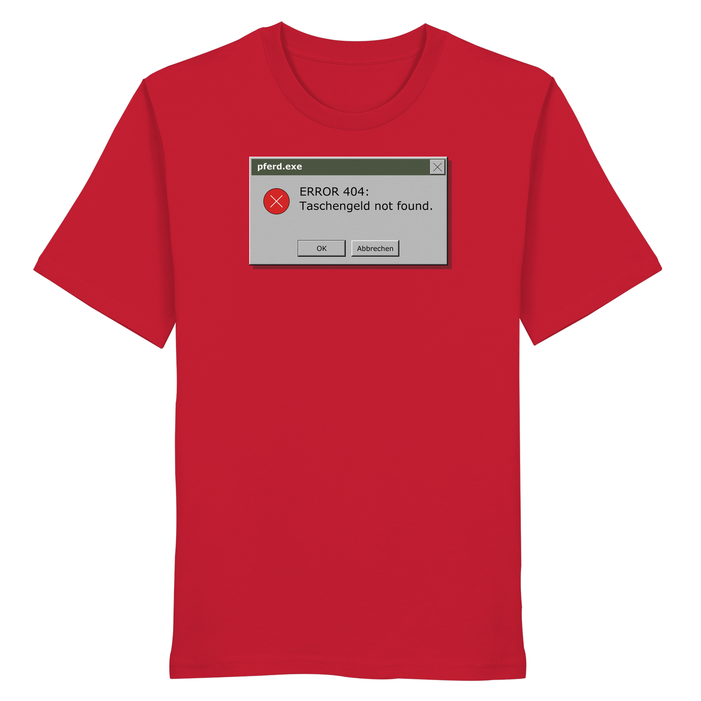 Error 404: Taschengeld not found. - Organic Shirt