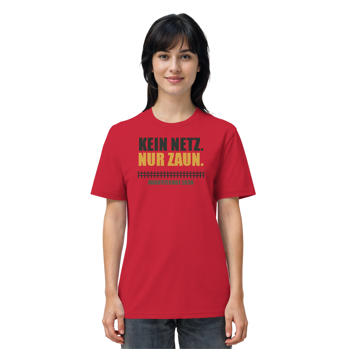 Kein Netz. Nur Zaun. - Organic Shirt