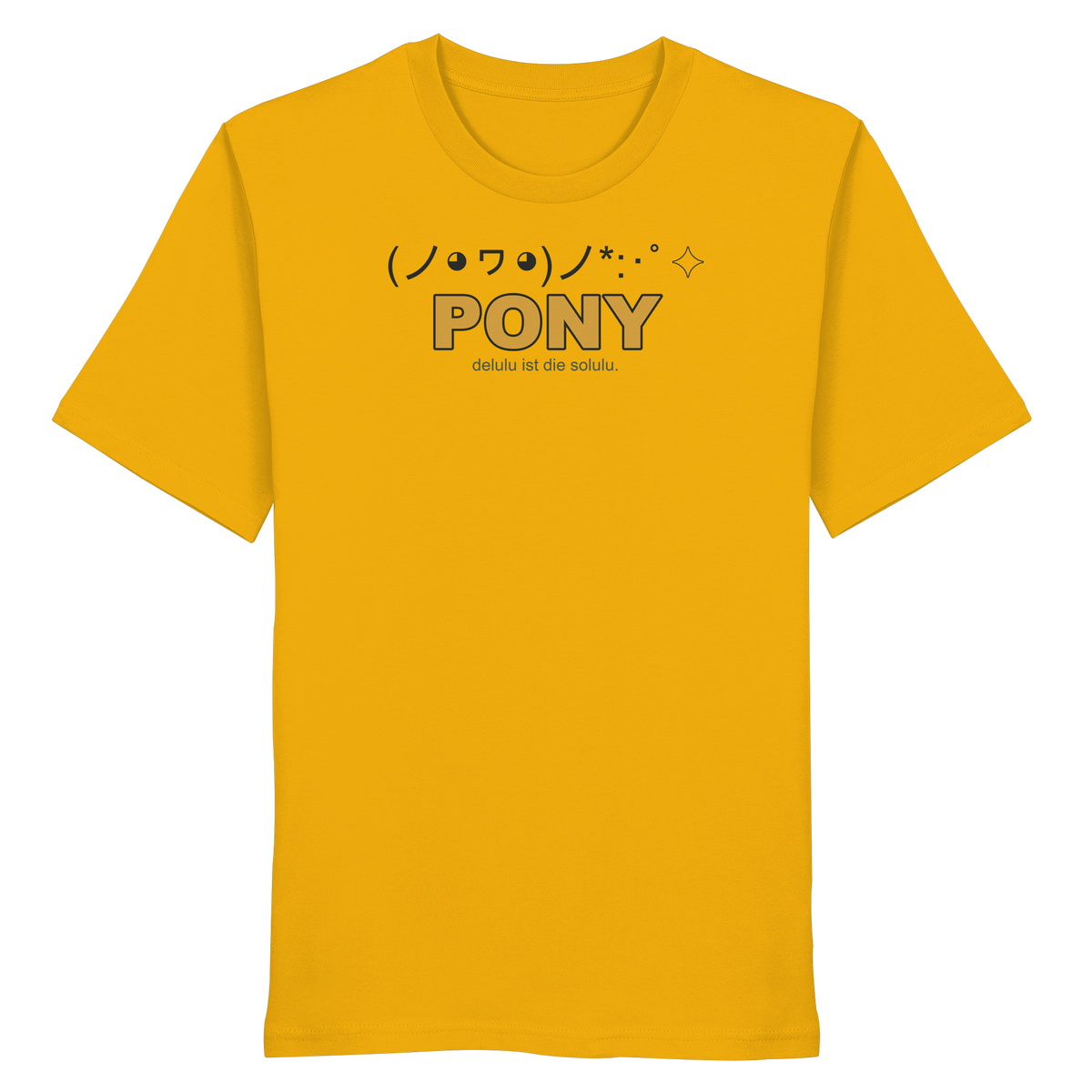 PONY. delulu ist die solulu. - Organic Shirt