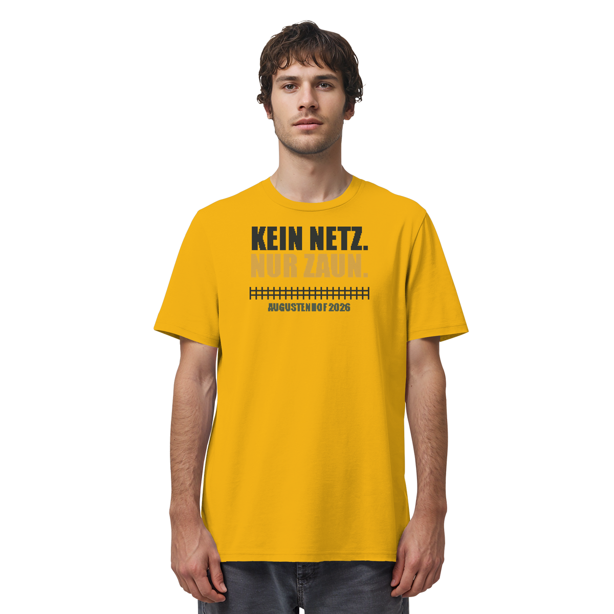 Kein Netz. Nur Zaun. - Organic Shirt