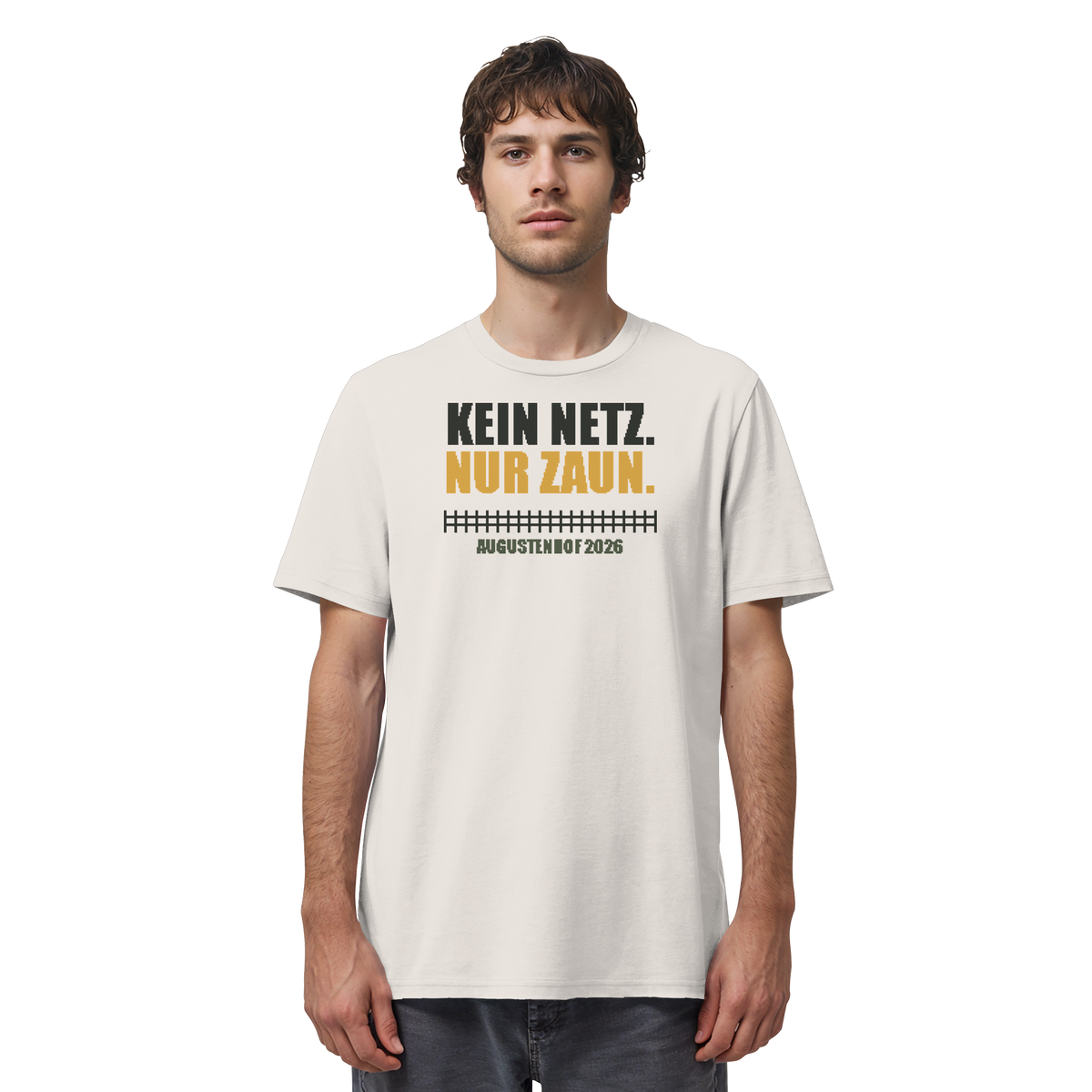 Kein Netz. Nur Zaun. - Organic Shirt