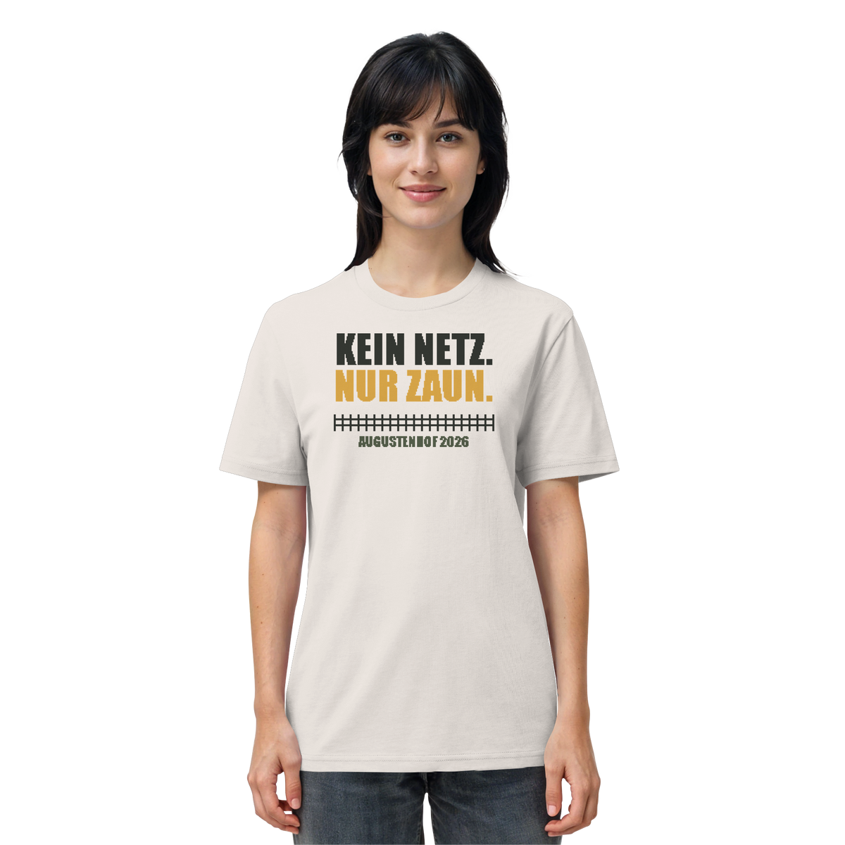 Kein Netz. Nur Zaun. - Organic Shirt