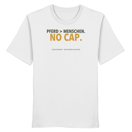 No cap. - Organic Shirt