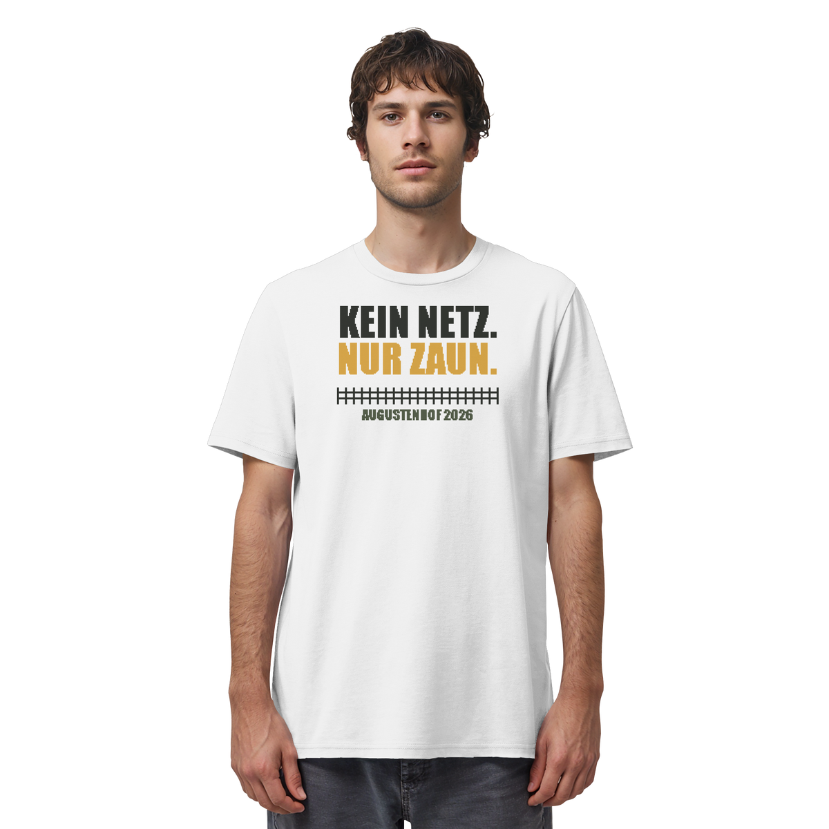 Kein Netz. Nur Zaun. - Organic Shirt