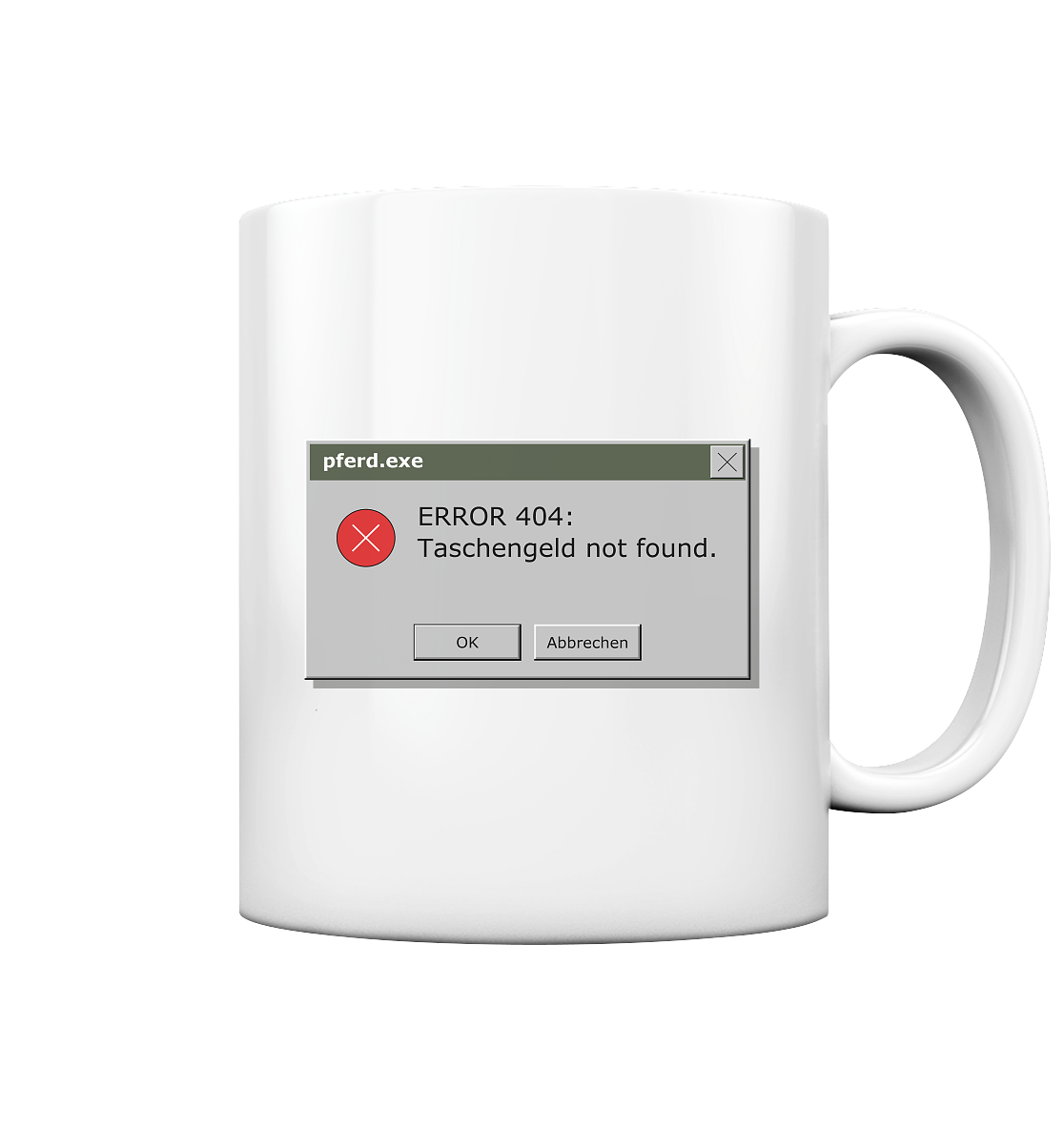 Error 404: Taschengeld not found. - Tasse glossy