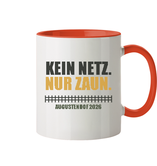 Kein Netz. Nur Zaun. - Tasse zweifarbig