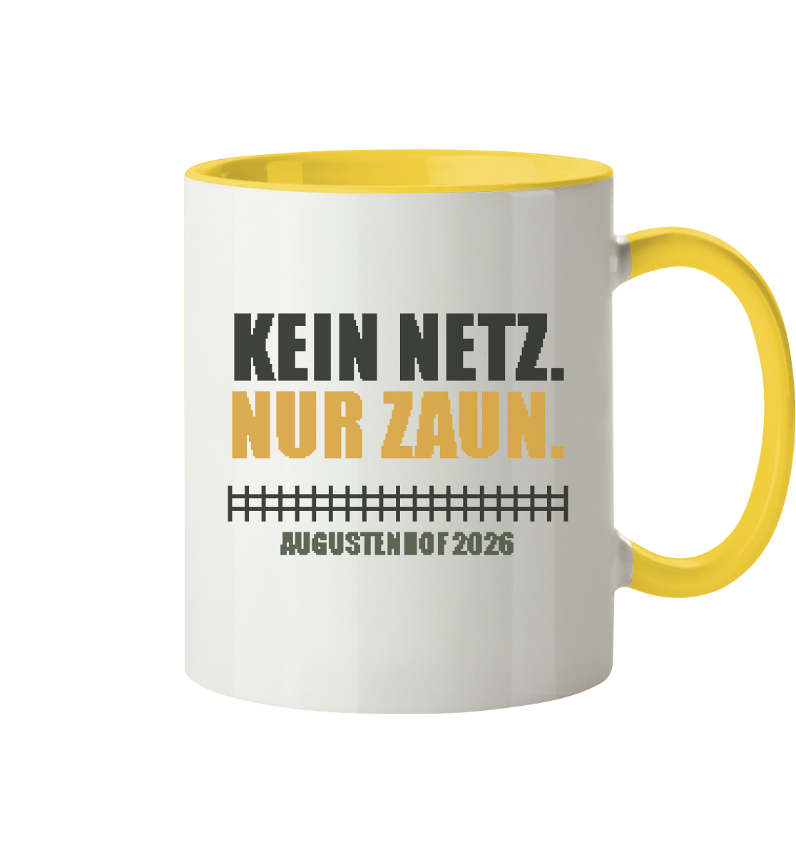Kein Netz. Nur Zaun. - Tasse zweifarbig